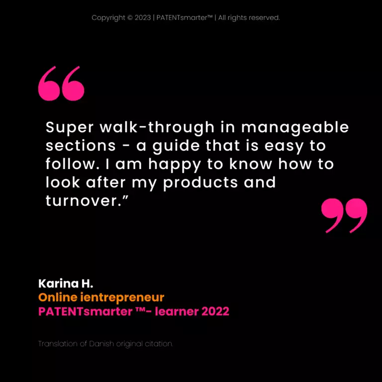 Quote from karina h. , an online entrepreneur and 2022 patentsmarter learner, praising the guide's easy-to-follow, manageable sections for product and turnover management.